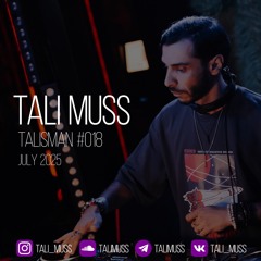 Tali Muss-TaliSman#18[July2025]