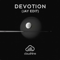 Devotion (Jay Edit)