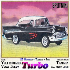 Turbo Groove at Sputnik - Yuli Romano x Vova Julev