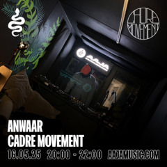 Cadre Movement w/ Anwaar - Aaja Channel 1 - 16 05 25