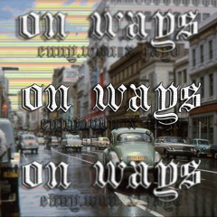 on ways (feat. jayo)(prod. layer)