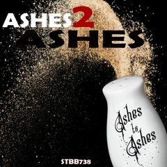 STBB738 - Ashes2Ashes