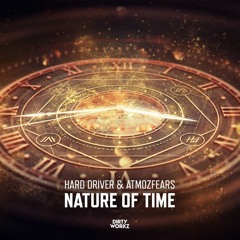 Hard Driver & Atmozfears -  Nature Of Time