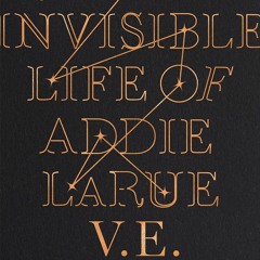 PDF/Ebook The Invisible Life of Addie LaRue BY : V.E. Schwab