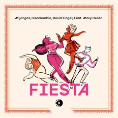 Mijangos, Discolombia, David King Dj Feat. Mary Hellen 'Fiesta'