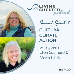 Cultural Climate Action: Water Conservation as Social Justice with Ellen Southard & Marin Bjork