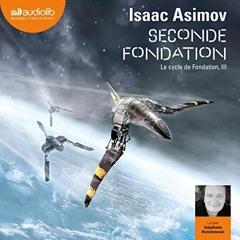 Livre Audio Gratuit 🎧 : Seconde Fondation, De Isaac Asimov