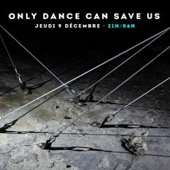 Youl • Only Dance Can Save Us • 9/12/21 • Macadam • Nantes