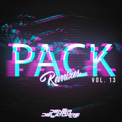 Pack Remixes Vol. 13 - Dener Delatorre