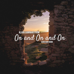Klara Hammarström - On and On and On (SebixsoN Remix) [Official Audio]