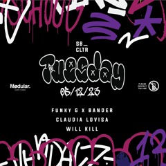 Will Kill Live - SBCLTR Tuesday @ Modular - 05 Dec 2023 [22h00 to 00h00]