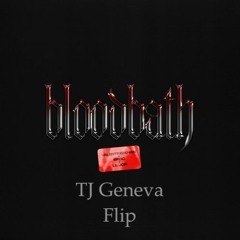 Valentino Khan & Eptic - Bloodbath (TJ Geneva Flip)