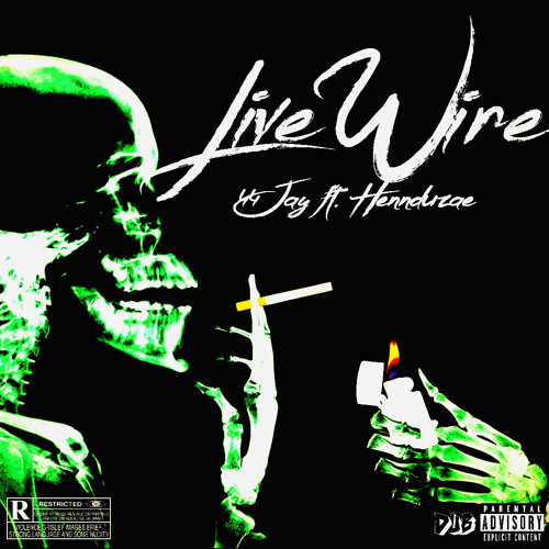 Live Wire ft. Hennduzae