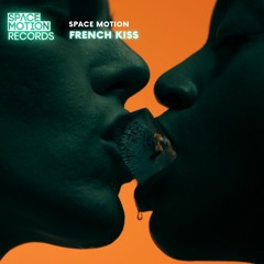 Space Motion - French Kiss (Radio Edit)