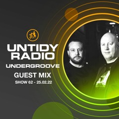 Untidy Radio - Episode 062: Undergroove Guest Mix