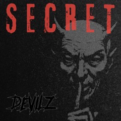 DEVILZ - SECRET [FREE DOWNLOAD]