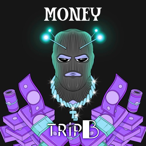 Stream TRiP B | Listen To "MONEY" REMIXES Playlist Online For Free On ...