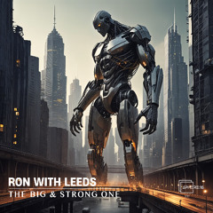 Ron with Leeds - The Big & Strong One