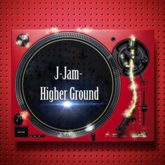 J-Jam-Higher Ground