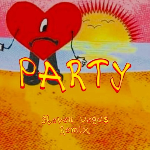 Bad Bunny ft. Rauw Alejandro Party (Steven Vegas Remix)