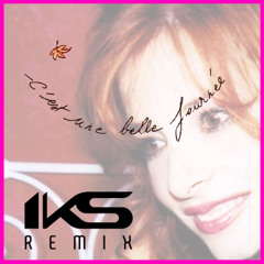 C'est Une Belle Journée (IKS REMIX) 2025