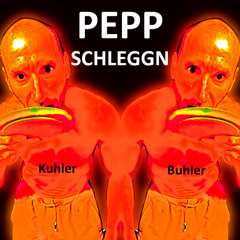 Pepp Schleggn