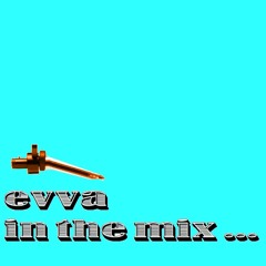 Evva - In The Mix (March 2023)