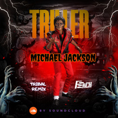 INTRO + EXTENDEDTriller - Michael Jackson...(FerCHTribalREMIX) HALLOWEEN