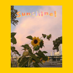 Sunshine (Prod. DillyGotItBumpin)