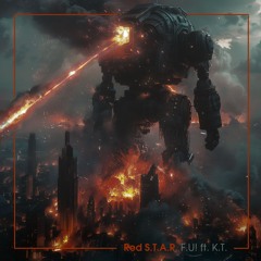 Red S.T.A.R. - F.U! ft. K.T.