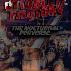 The Nocturnal Perverse