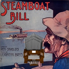 Steamboat Bill (Leighton Bros.) Organ Cover