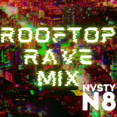 Rooftop Rave Mix