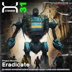 Project Morpheus - Eradicate [XCS31]