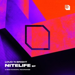 Loud 'N Bright - Nitelife (Extended Mix)