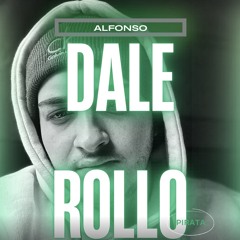 - DALE ROLLO MASHUP ALFONSO-