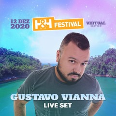 GUSTAVO VIANNA - H&H FESTIVAL 2020 (Virtual Edition)