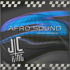 AFRO SOUND (Afrobeats x Amapiano) DJ Mix - JC KING
