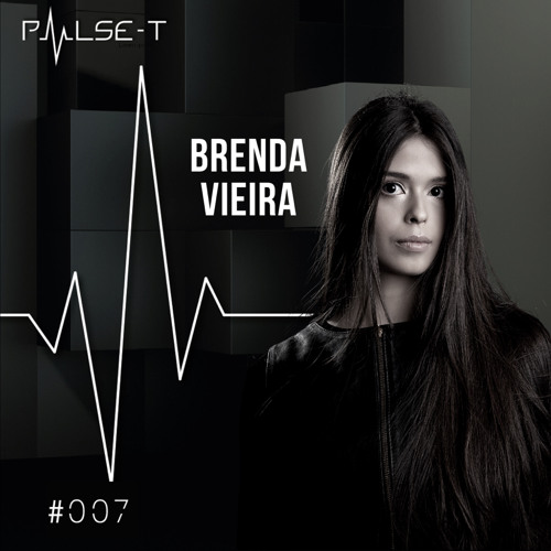 Pulse T Radio 007 - Brenda Vieira