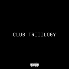 CLUB TRIIILOGY