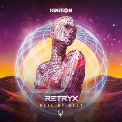 Retryx - Move My Body