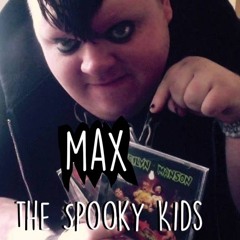 MAX & The Spooky Kids