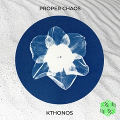 Kthonos - Proper Chaos [The Acid Mind Recordings]