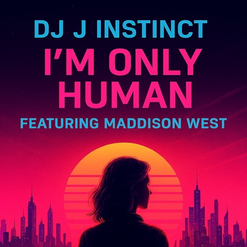 Dj J Instinct - I’m Only Human Feat. Maddison West
