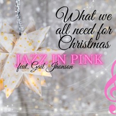 What We All Need For Christmas