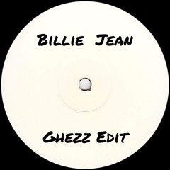 Michael Jackson - Billie Jean (Ghezz Edit)