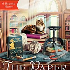 Get [PDF EBOOK EPUB KINDLE] The Paper Caper (A Bibliophile Mystery, 16) by  Kate Carl