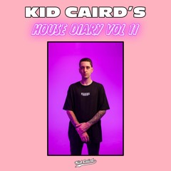 Kid Caird's House Diary Vol. 11 (1 For 1)