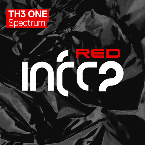 TH3 ONE - Spectrum [InfraRed] OUT NOW!