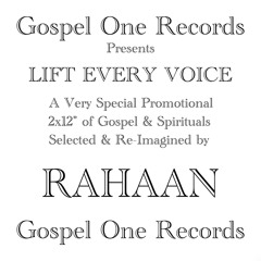 Rahaan - Lift Every Voice 2x12" (Rahaan Gospel Edits) - Snippets